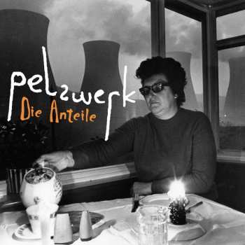 Album Die Anteile: Pelzwerk