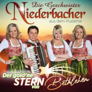 Album Die Geschwister Niederbacher: Der Goldene Stern Von Bethlehem