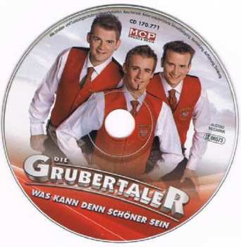 CD Die Grubertaler: Was Kann Denn Schöner Sein