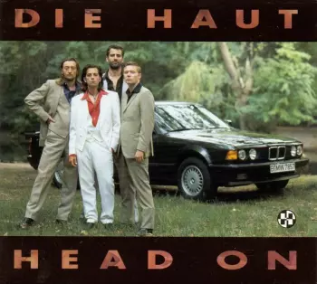 Die Haut: Head On