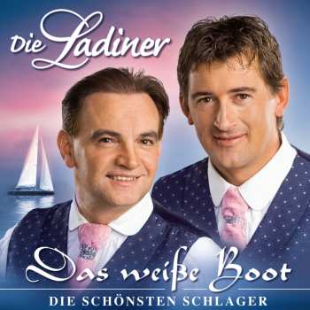 Album Die Ladiner: Das Weiße Boot