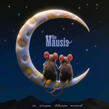 CD Die Mausis: In Einem Blauen Mond