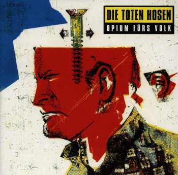 CD Die Toten Hosen: Opium Fürs Volk