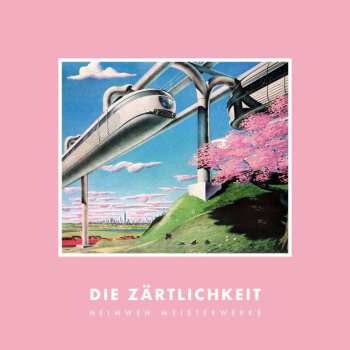 LP Die Zärtlichkeit: Heimweh Meisterwerke