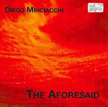 CD Diego Minciacchi: The Aforesaid