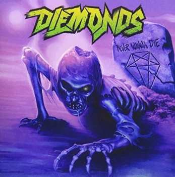 CD Diemonds: Never Wanna Die