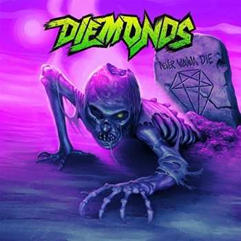 CD Diemonds: Never Wanna Die