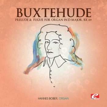 Album Dieterich Buxtehude: Prelude And Fugue For Organ