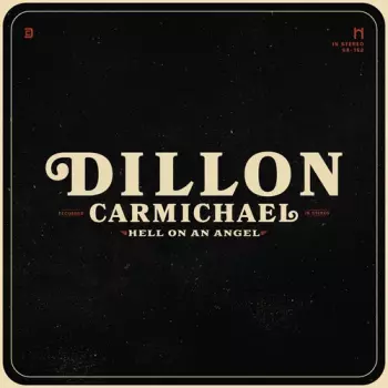 Dillon Carmichael: Hell On An Angel