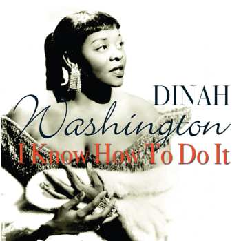 Album Dinah Washington: I Know How To Do It