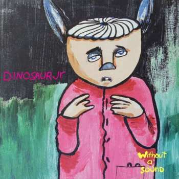 Album Dinosaur Jr.: Without A Sound