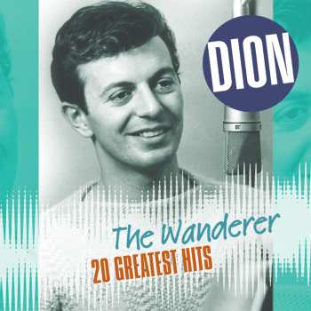 Album Dion: The Wanderer - 20 Greatest Hits