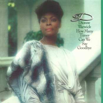 CD Dionne Warwick: How Many Times Can We Say Goodbye