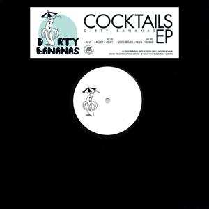 LP Dirty Bananas: Cocktails EP 