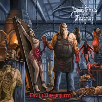 Disastrous Murmur: Death Unconquered