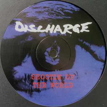LP Discharge: Shootin' Up The World