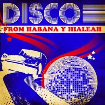 CD Disco From Habana Y Hialeah / Var: Disco From Habana Y Hialeah / Var