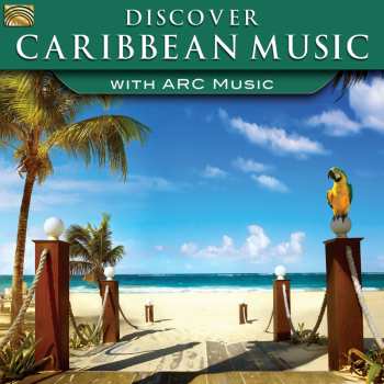 CD Discover Caribbean Music With Arc Music / Various: Discover Caribbean Music With Arc Music / Various