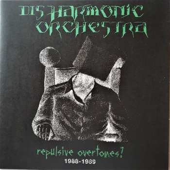 3LP Disharmonic Orchestra: Repulsive Overtones 1988-1989