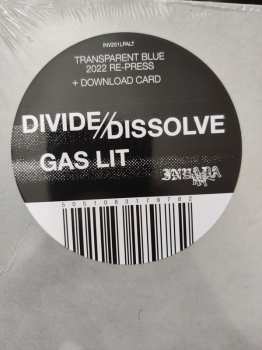 LP Divide and Dissolve: Gas Lit CLR | LTD