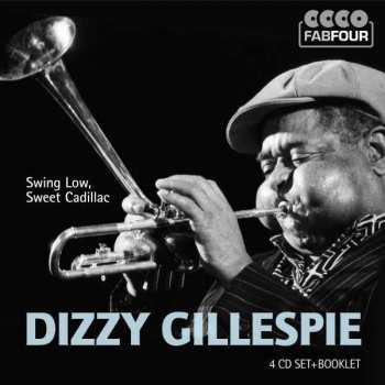 4CD/Box Set Dizzy Gillespie: Swing Low, Sweet Cadillac