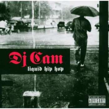 Album DJ Cam: Liquid Hip Hop