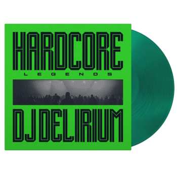 Album DJ Delirium: Hardcore Legends