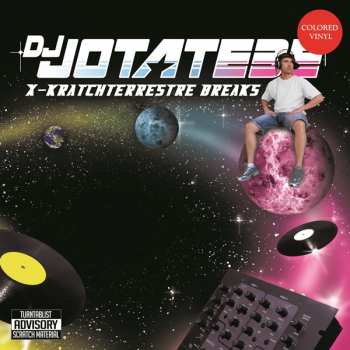 LP Dj Jotatebe: X-kratchterrestre Breaks CLR