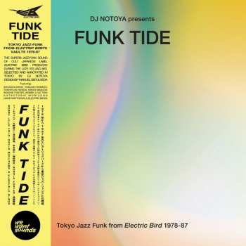 CD DJ Notoya: Funk Tide (Tokyo Jazz-Funk From Electric Bird 1978-87)