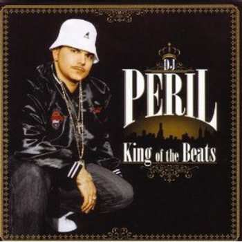 Album DJ Peril: King Of The Beats