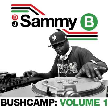 LP DJ Sammy B: Bushcamp: Volume 1 CLR