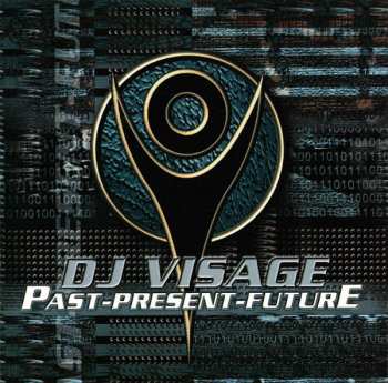 Album DJ Visage: Past-Present-Future