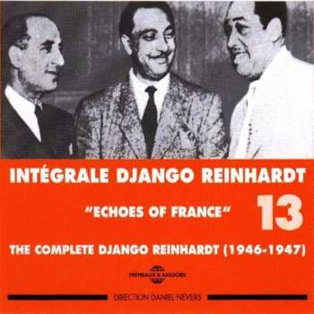Album Django Reinhardt: Integrale Vol.13: Echoes Of France 1946 - 1947