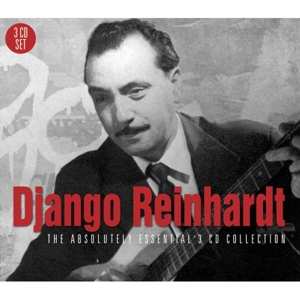 3CD Django Reinhardt: The Absolutely Essential 3 CD Collection