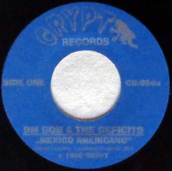 SP DM Bob & The Deficits: Mexico Americano / Bandido Mexicano