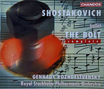 2CD Dmitri Shostakovich: The Bolt (Complete)