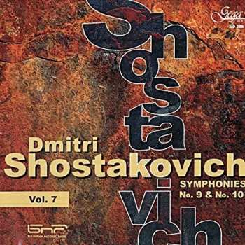 Album Dmitri Shostakovich: Vol. 7: Symphonies No. 9 & No. 10