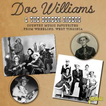 Album Doc Williams & The Border Riders: Country Music Favourites From Wheeling W. Virginia