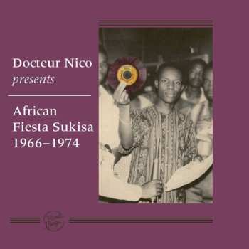 Album Docteur Nico & African Fiesta Sukisa: Docteur Nico Presents African Fiesta Sukisa