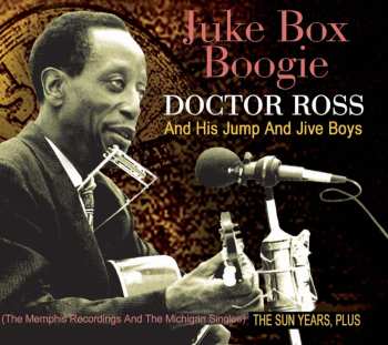 Album Doctor Ross: Juke Box Boogie (The Sun Years Plus)