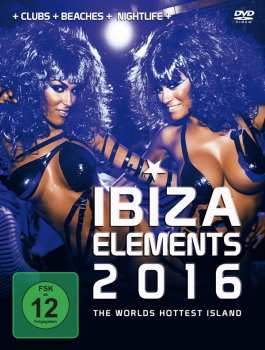 DVD Documentary: Ibiza Elements 2016