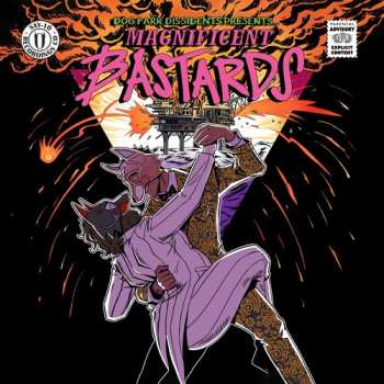 2LP Dog Park Dissidents: Magnificent Bastards