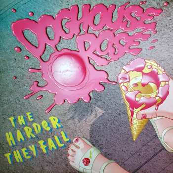 LP Doghouse Rose: The Harder They Fall