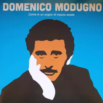 Domenico Modugno: Come In Un Sogno Di Mezza Estate