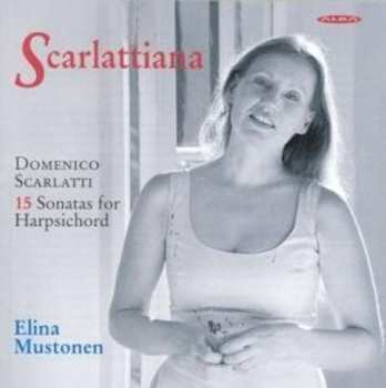 Album Domenico Scarlatti: Scarlattiana (15 Sonatas For Harpsichord)