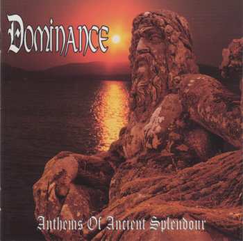 CD Dominance: Anthems Of Ancient Splendour