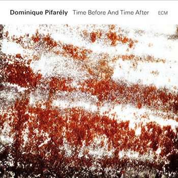 CD Dominique Pifarély: Time Before And Time After
