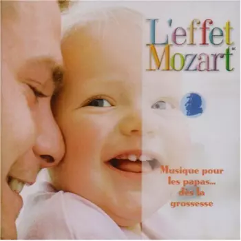 Don Campbell: L'effet Mozart: Musique Pour Les Papas Grossesse