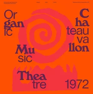 Naná Vasconcelos: Organic Music Theatre Festival De Jazz De Chateauvallon 1972
