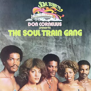 Don Cornelius: Don Cornelius Presents The Soul Train Gang (Soul Train ’75)
